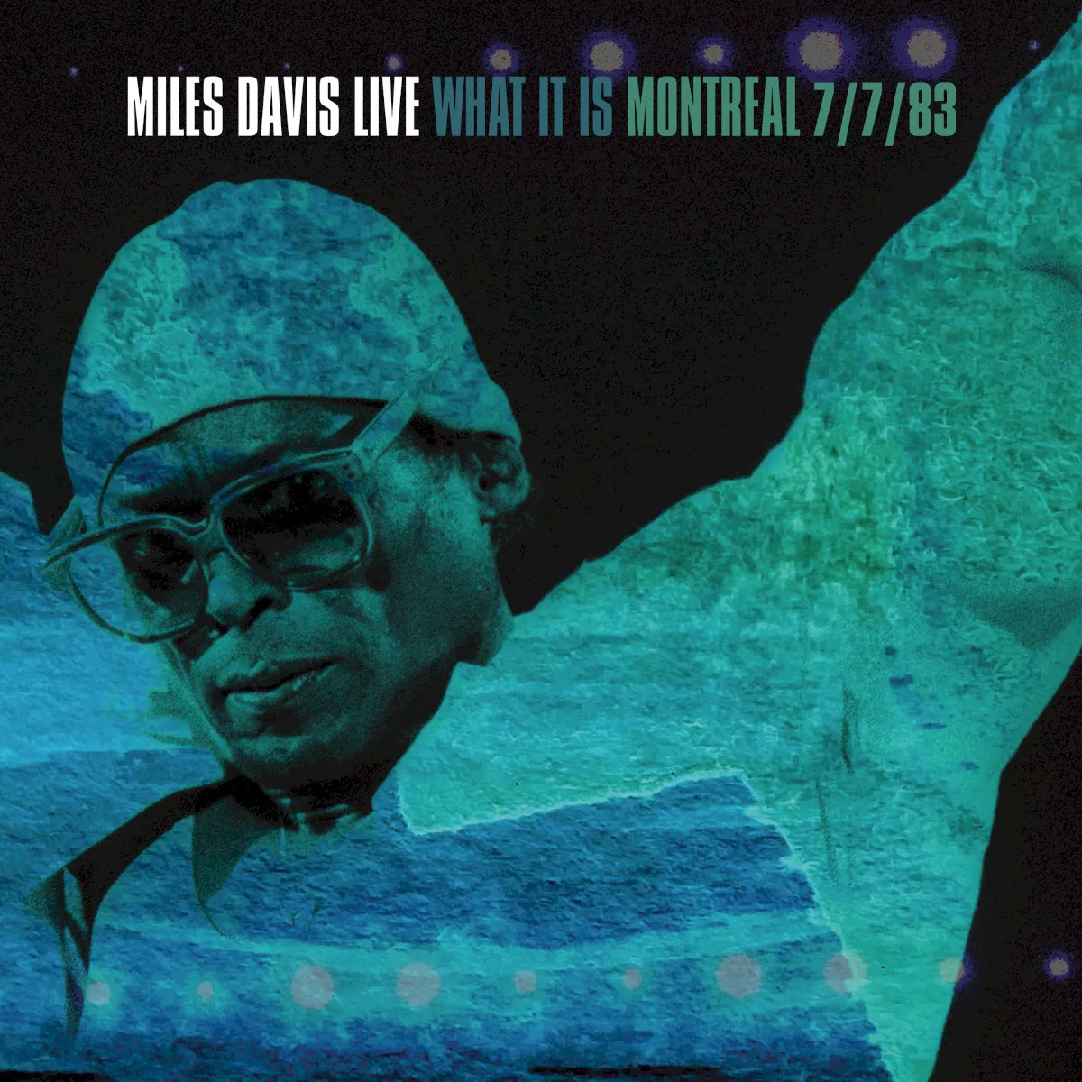 Cover of Miles Davis – Live: What It Is: Montreal 7/7/83