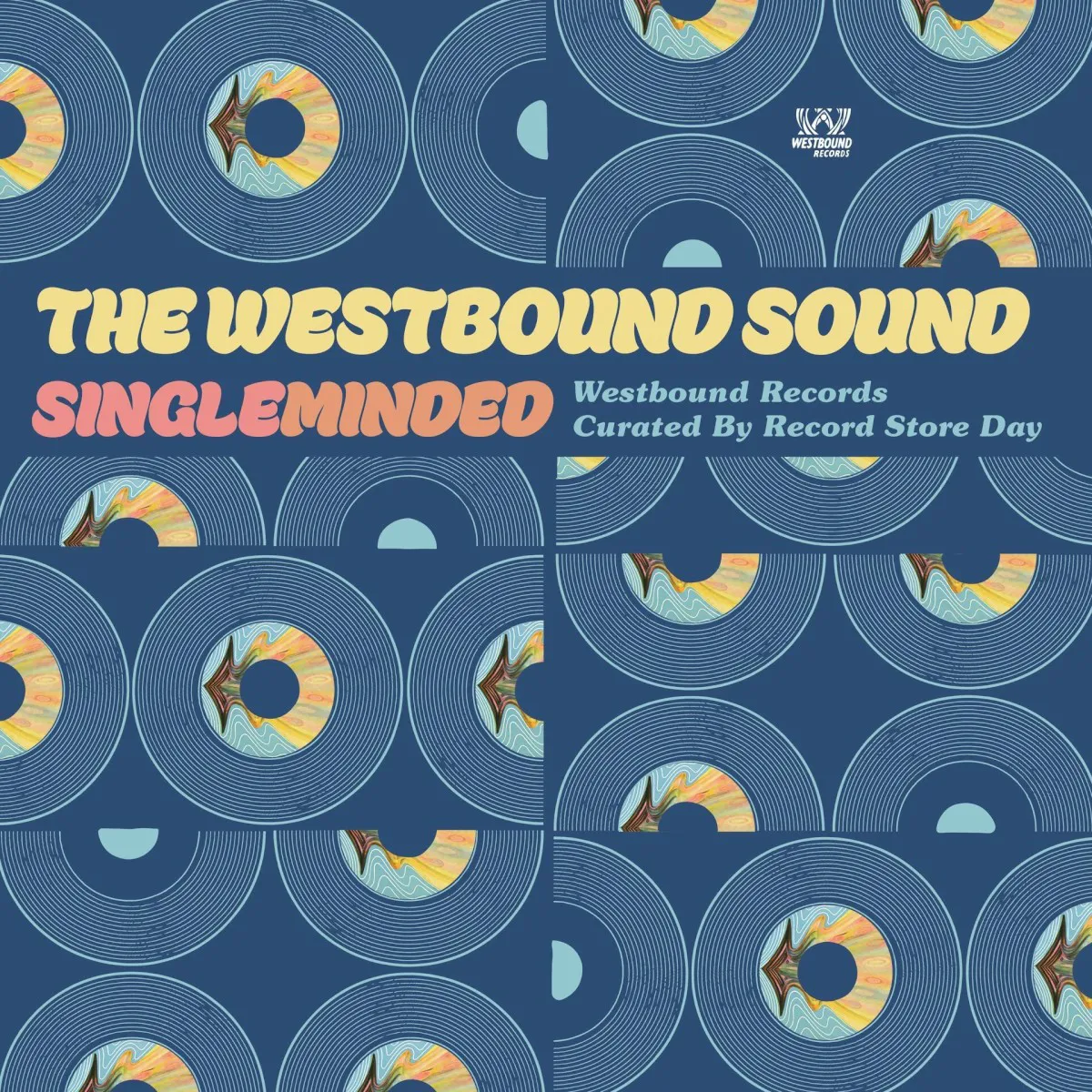 Obal alba Various Artists – The Westbound Sound: Singleminded (Westbound Records curated by RSD, Volume 3)