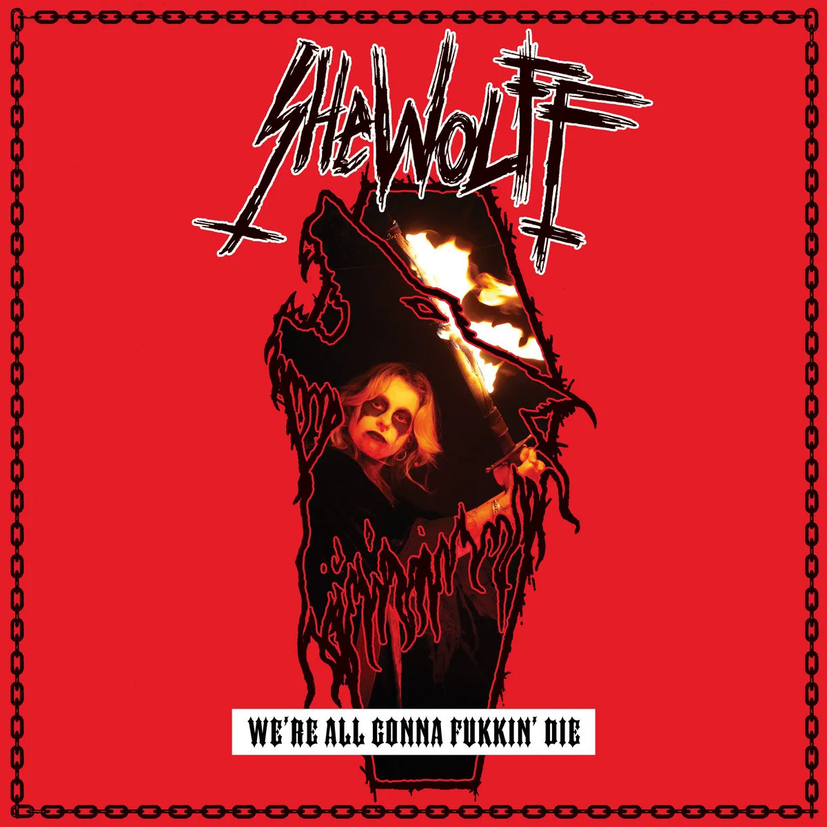 Obal alba Shewolff – We’re All Gonna Fukkin’ Die