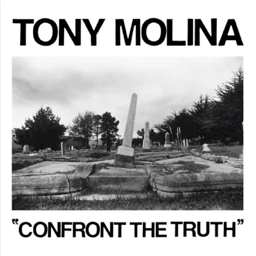 Cover of Tony Molina – Confront the Truth