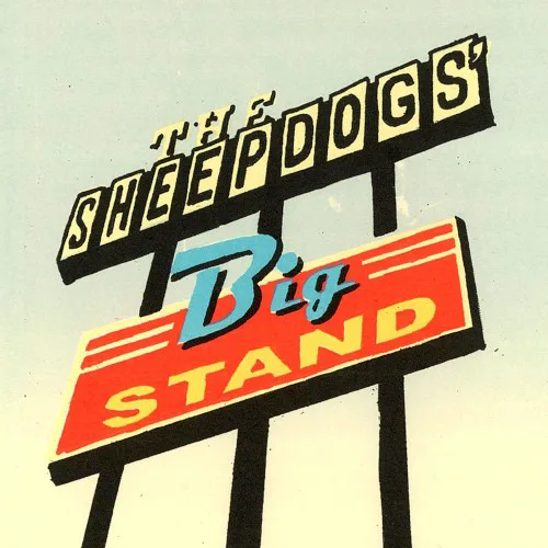 Cover of The Sheepdogs – Big Stand