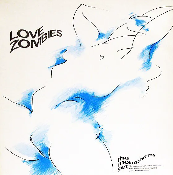 Cover of The Monochrome Set – Love Zombies
