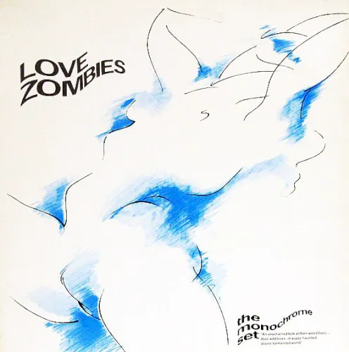 Obal alba The Monochrome Set – Love Zombies