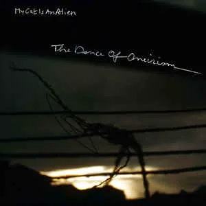 Cover of My Cat Is an Alien – The Dance of Oneirism
