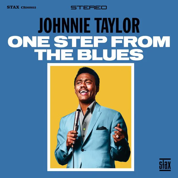 Cover of Johnnie Taylor – One Step From the Blues