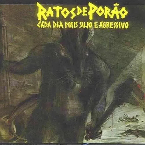 Cover of Ratos de Porão – Cada dia mais sujo e agressivo / Dirty and Agressive