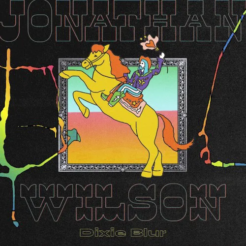 Obal alba Jonathan Wilson – Dixie Blur