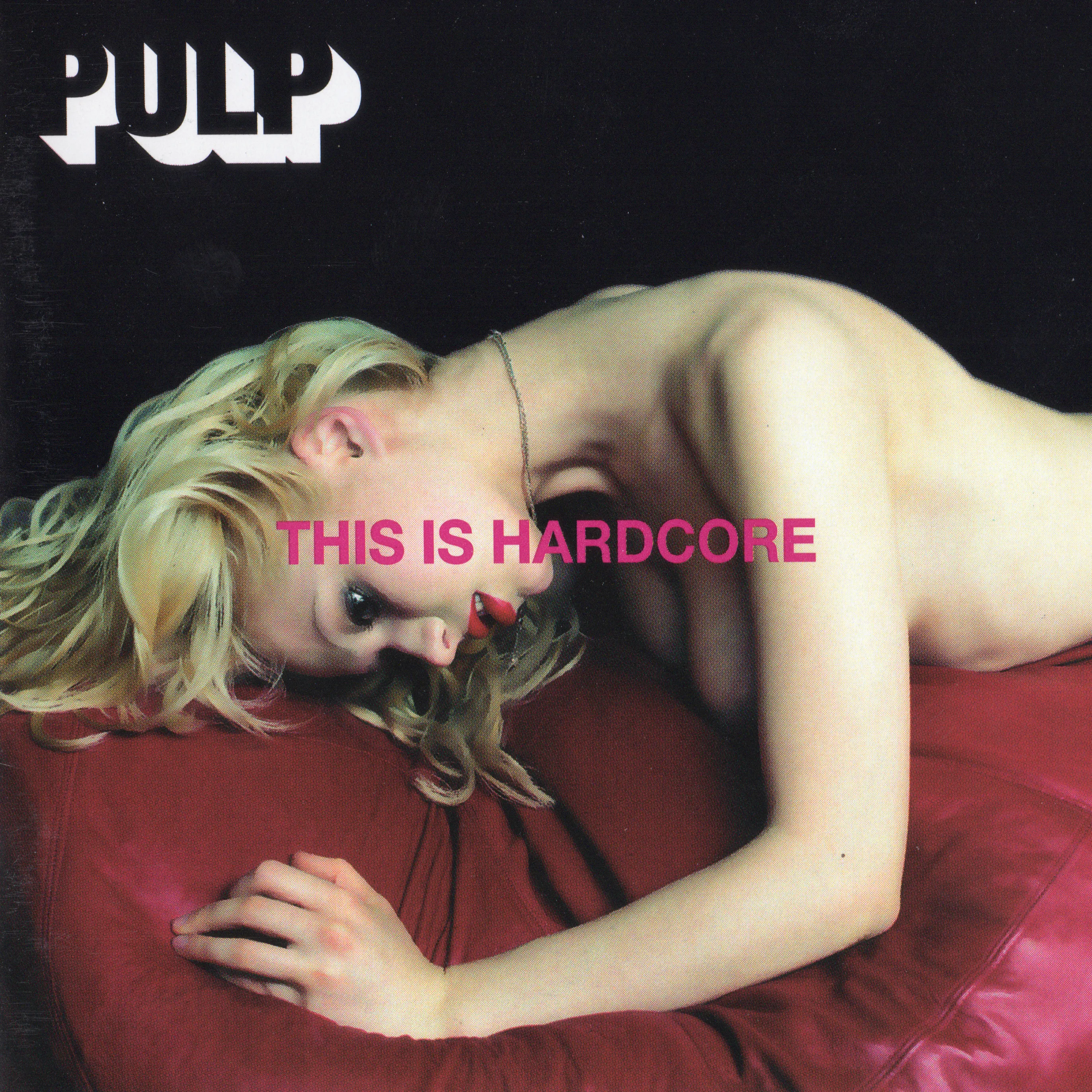 Cover of Pulp – This Is Hardcore