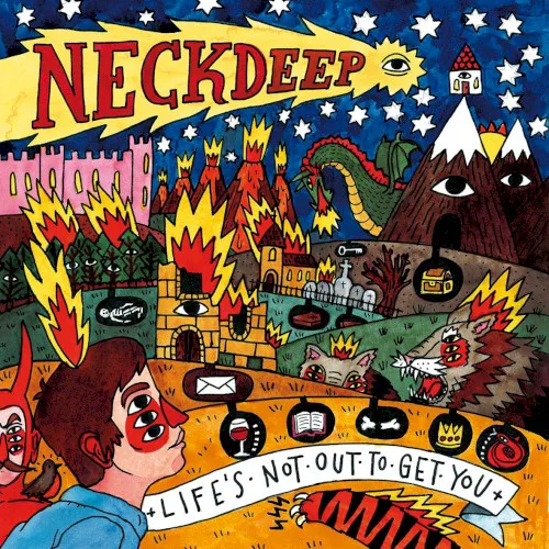 Cover of Neck Deep – Life’s Not Out to Get You
