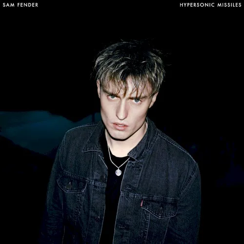 Cover of Sam Fender – Hypersonic Missiles