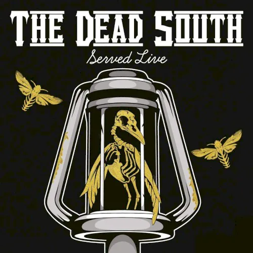 Obal albumu The Dead South – Served Live