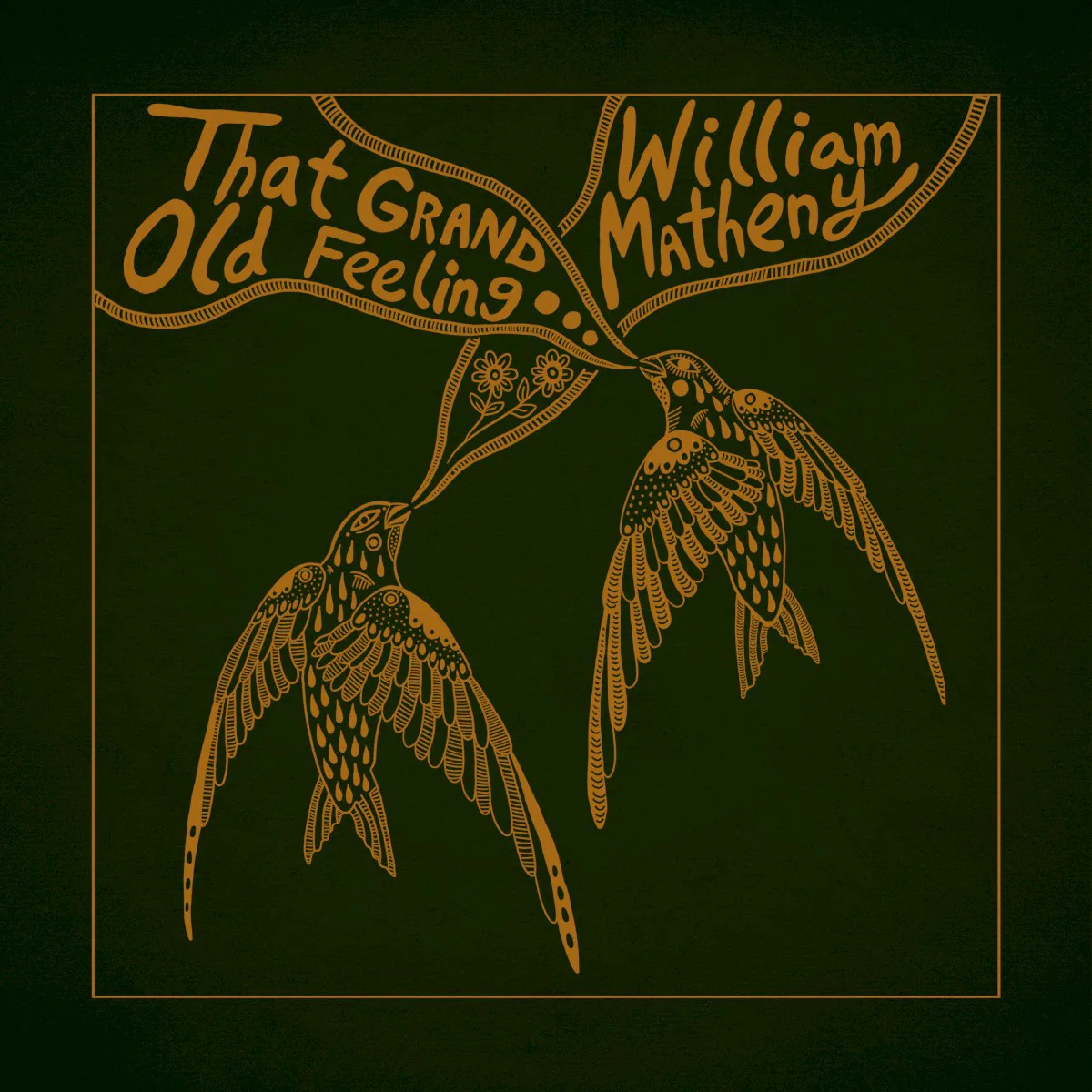 Obal albumu William Matheny – That Grand, Old Feeling