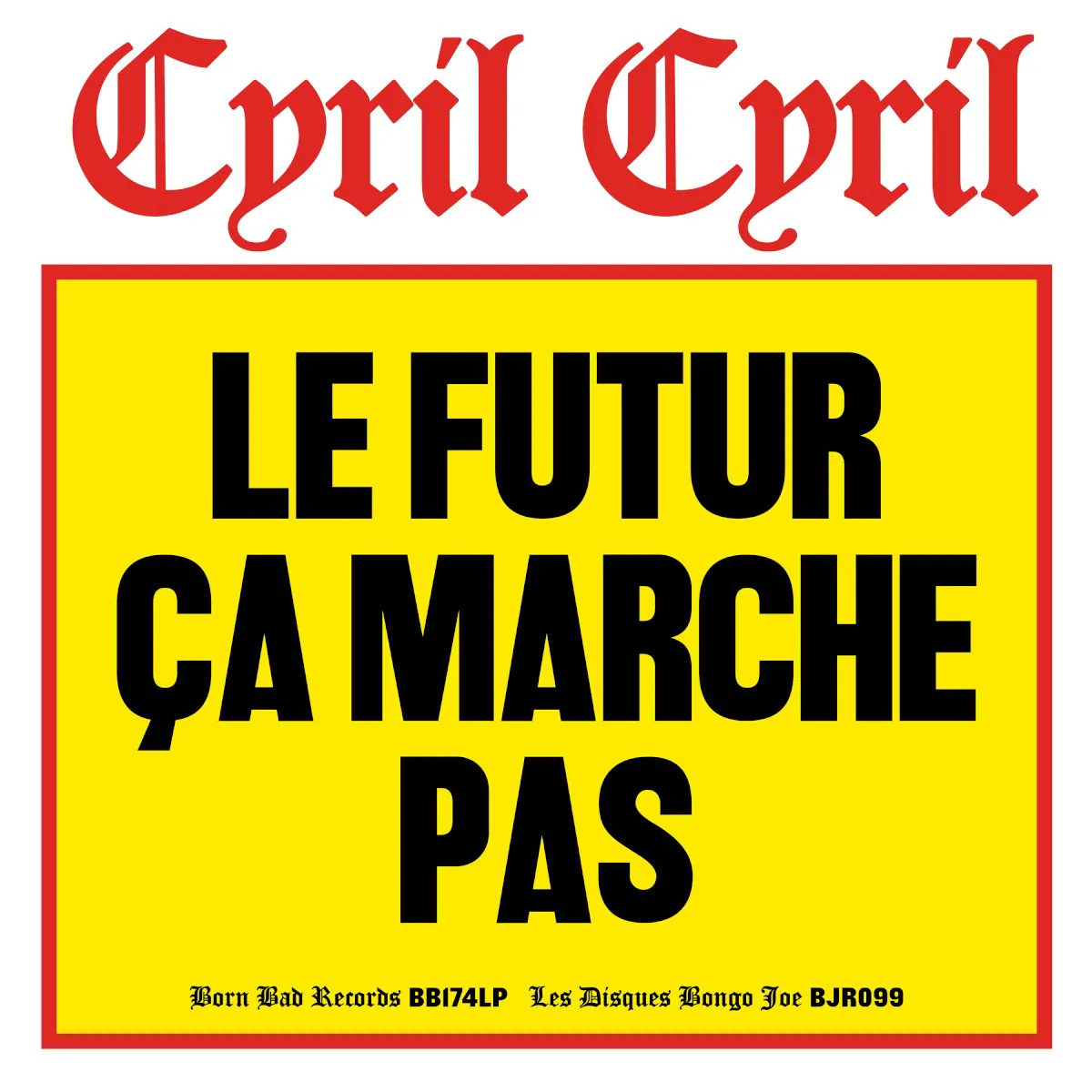 Obal albumu Le futur ça marche pas