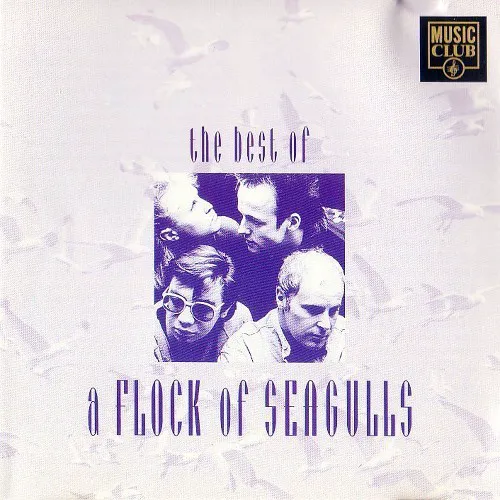 Cover of A Flock of Seagulls – The Best of A Flock of Seagulls