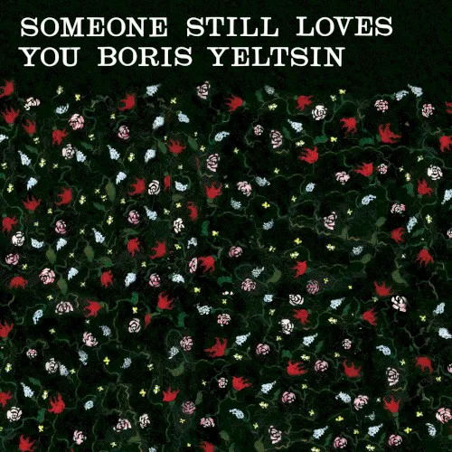 Obal albumu Someone Still Loves You Boris Yeltsin – Broom