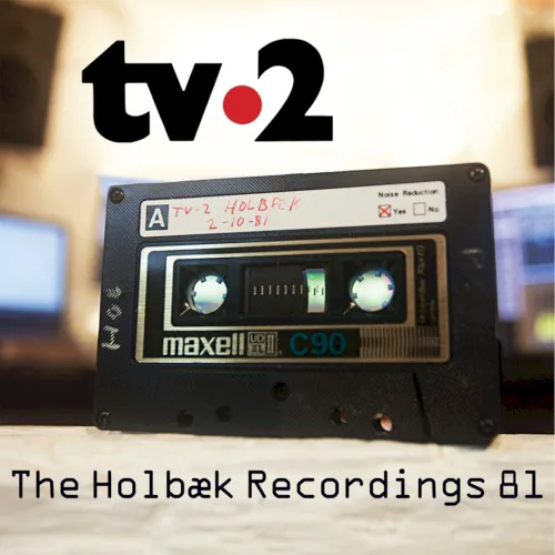 Cover of TV-2 – The Holbæk Recordings 81