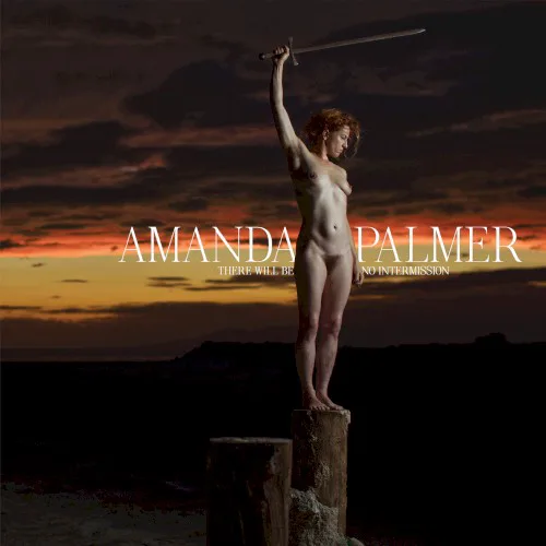 Obal albumu Amanda Palmer – There Will Be No Intermission