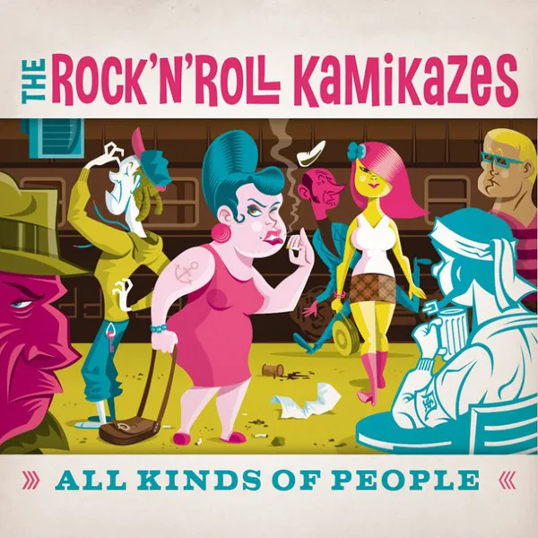 Cover of The Rock'n'roll Kamikazes – All Kinds of People