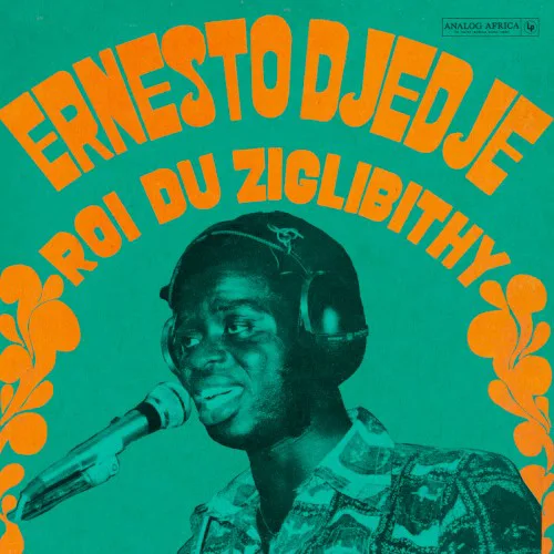 Cover of Ernesto Djédjé – Roi Du Ziglibithy