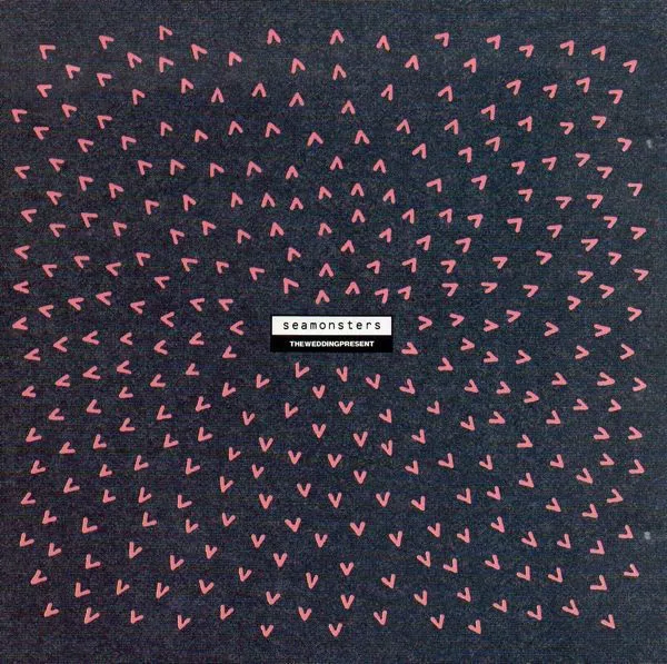 Obal alba The Wedding Present – Seamonsters