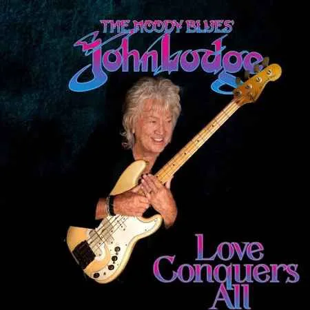 Cover of John Lodge – Love Conquers All