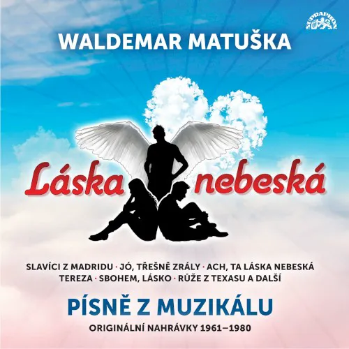 Obal alba Waldemar Matuška – Láska nebeská / Písně z muzikálu / Originální nahrávky 1961-1980