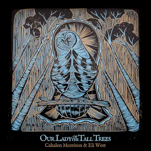 Obal alba Cahalen Morrison, Eli West – Our Lady of the Tall Trees