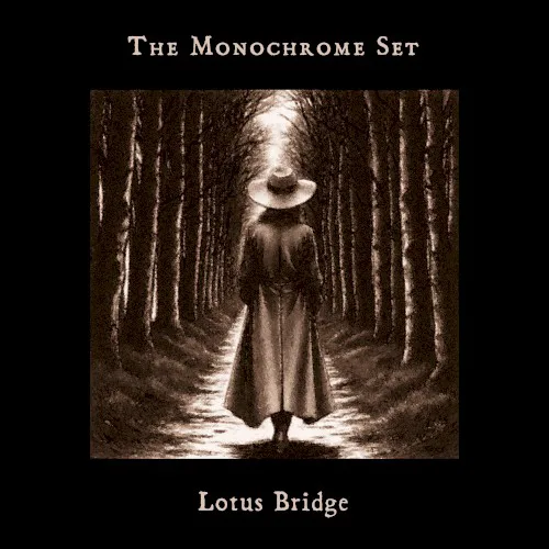 Cover of The Monochrome Set – Lotus Bridge