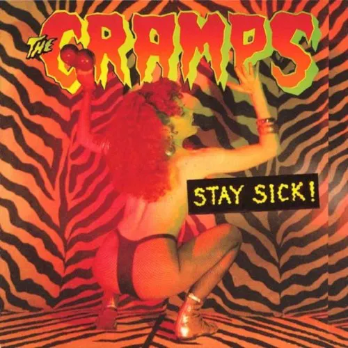 Obal albumu The Cramps – Stay Sick!