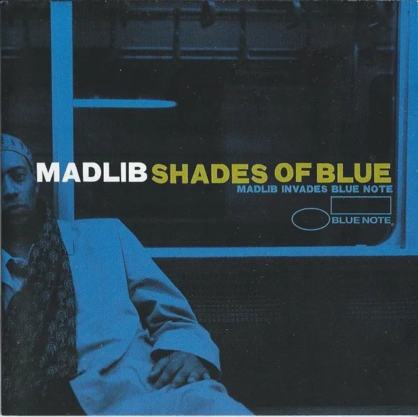 Obal alba Shades of Blue: Madlib Invades Blue Note