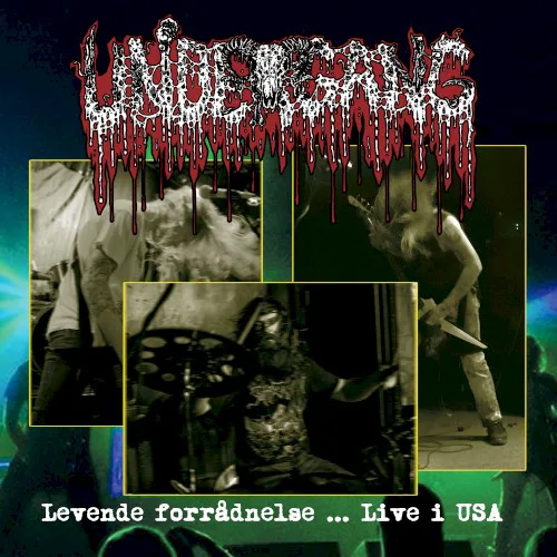 Cover of Undergang – Levende forrådnelse ... Live i USA