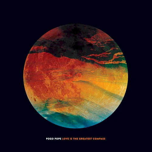Cover of Pogo Pops – Love is the Greatest Compass