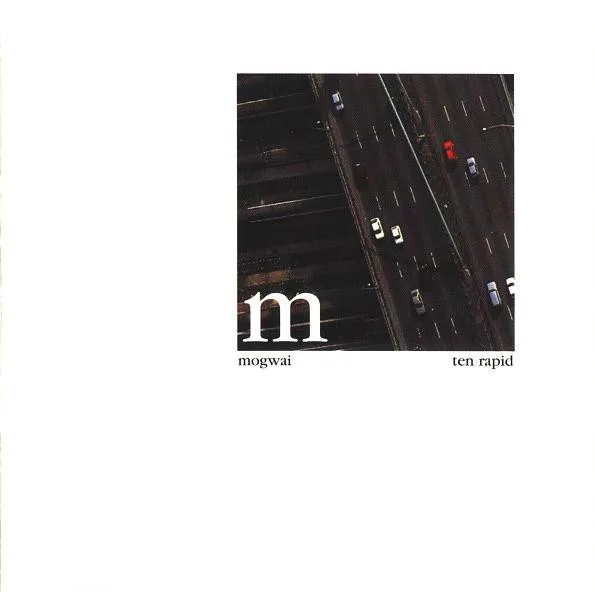 Obal albumu Mogwai – Ten Rapid: Collected Recordings 1996–1997
