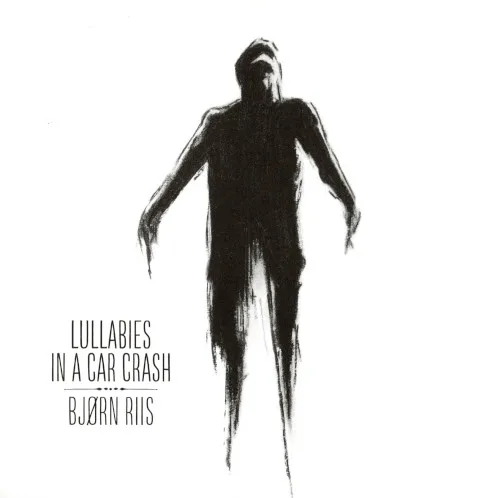 Obal albumu Bjørn Riis – Lullabies in a Car Crash