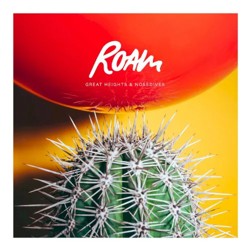 Cover of ROAM – Great Heights & Nosedives
