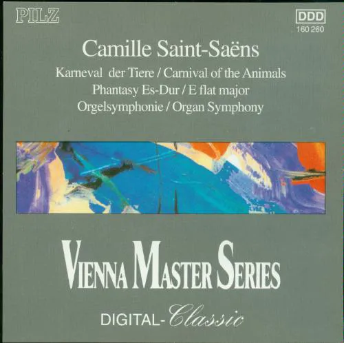 Obal albumu Camille Saint‐Saëns – Karneval der Tiere / Phantasy Es-Dur / Orgelsymphonie