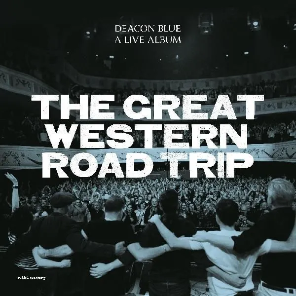 Obal alba Deacon Blue – The Great Western Road Trip