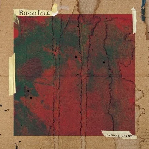Cover of Poison Idea – Confuse & Conquer