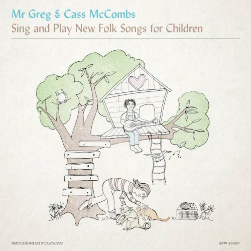 Cover of Cass McCombs, Mr. Greg – Mr. Greg & Cass McCombs Sing and Play New Folk Songs for Children