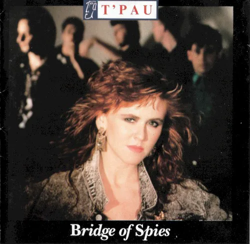 Cover of T’Pau – Bridge of Spies / T’Pau