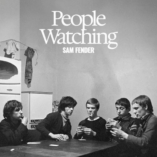 Obal alba Sam Fender – People Watching
