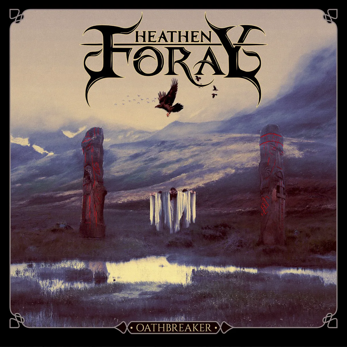 Obal albumu Heathen Foray – Oathbreaker
