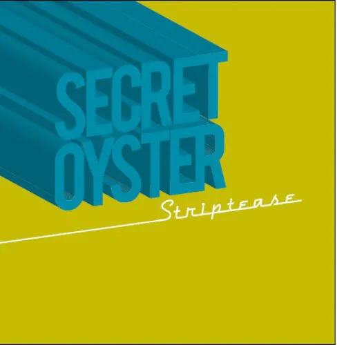 Cover of Secret Oyster – Striptease