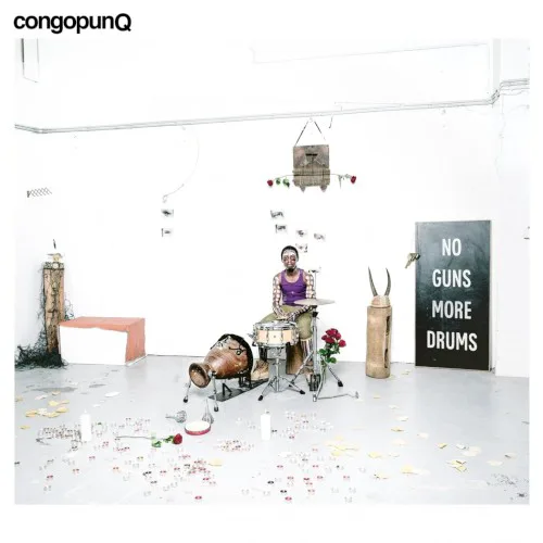 Cover of CongopunQ – No Guns More Drums