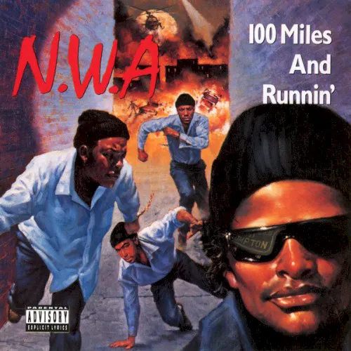 Obal alba N.W.A – 100 Miles and Runnin’