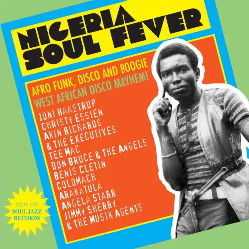 Obal alba Various Artists – Nigeria Soul Fever: Afro Funk, Disco and Boogie: West African Disco Mayhem!