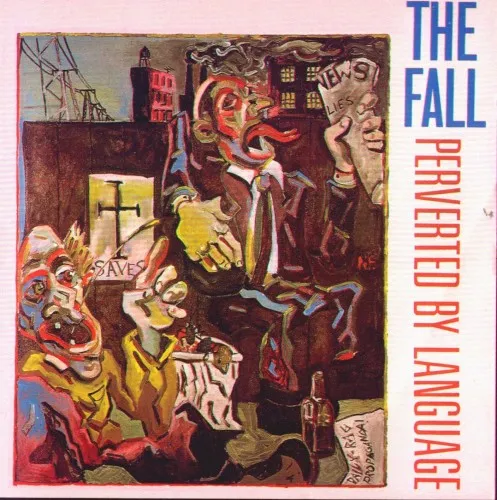 Cover of The Fall – Perverted by Language