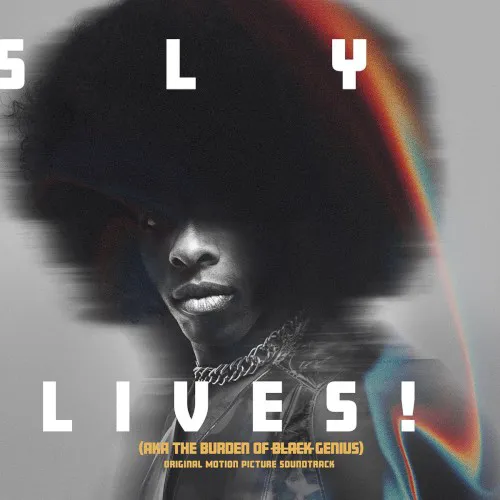 Cover of Sly & the Family Stone – SLY LIVES! (aka the Burden of Black Genius)