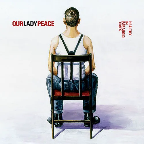 Cover of Our Lady Peace – Healthy in Paranoid Times