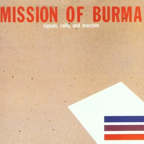 Obal alba Mission of Burma – Signals, Calls, and Marches